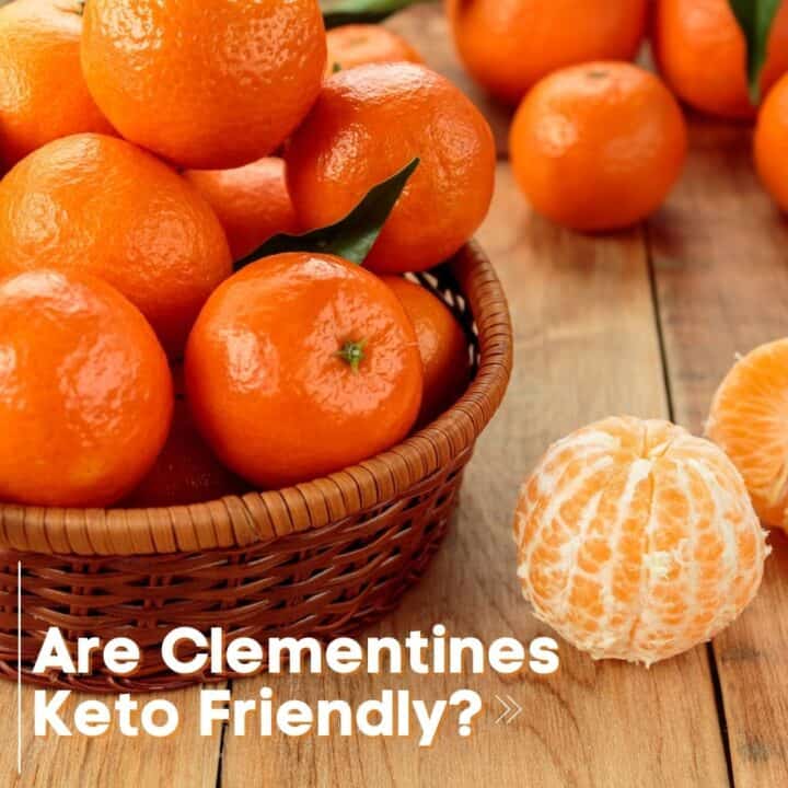 Are clementines keto friendly? Best ketofriendly Fruits