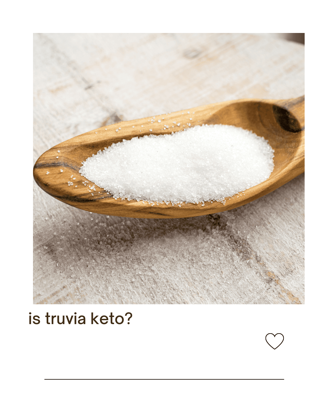 Is truvia keto? wood spoon with keto sweetener