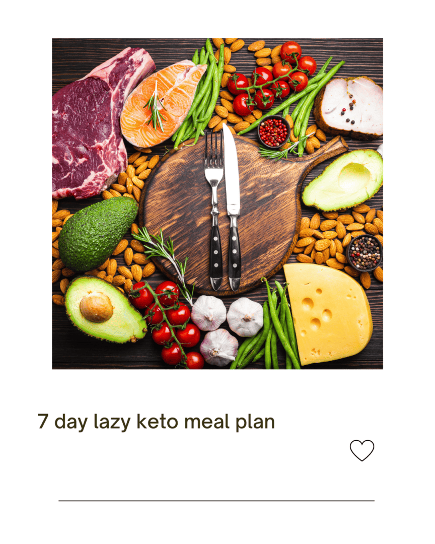 7 day lazy keto meal plan 7day meal prep for beginners