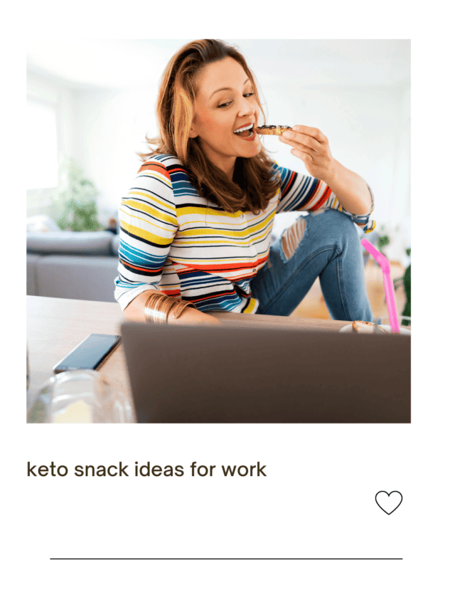Keto snack ideas for work Everyday Ketogenic