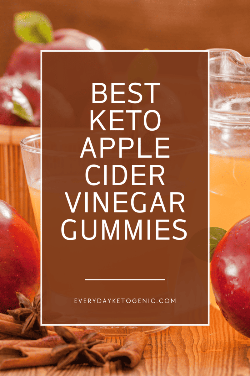 Best Keto Apple Cider Vinegar Gummies (ACV 2023) Everyday Ketogenic